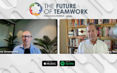 Episode 16: Conversational Capacity and Psychological Safety with Craig Weber | The Future of Teamwork