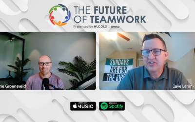 Episode 11: Lessons from a Career in the Military and Sales with Dave Lehmkuhl | The Future of Teamwork