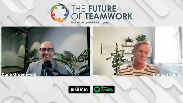 Episode 32: Lessons in Wellness-Crafting & Environment-Shaping with Duncan Young | The Future of Teamwork