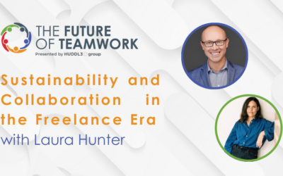 Episode 47: Sustainability and Collaboration in the Freelance Era with Laura Hunter | The Future of Teamwork