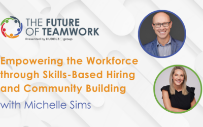 Episode 54: Empowering the Workforce through Skills-Based Hiring and Community Building with Michelle Sims