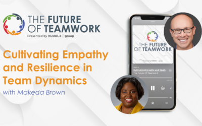 Episode 97: Cultivating Empathy and Resilience in Team Dynamics with Makeda Brown