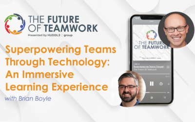 Episode 95: Superpowering Teams Through Technology: An Immersive Learning Experience with Brian Boyle