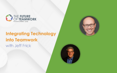 Episode 113: Integrating Technology into Teamwork with Jeff Frick