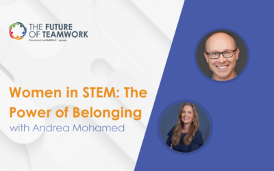 Episode 140: Women in STEM: The Power of Belonging with Andrea Mohamed