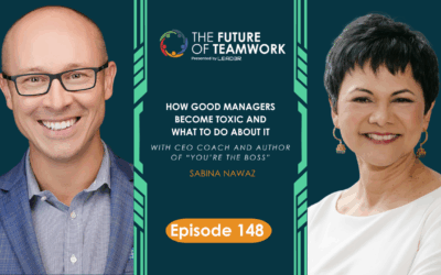 Episode 148: How Good Managers Become Toxic and What to Do About It with Sabina Nawaz