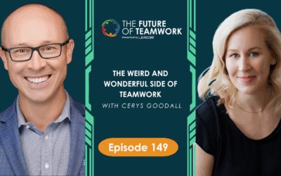 Episode 149: The Weird and Wonderful Side of Teamwork with Cerys Goodall