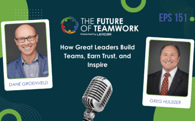 Episode 151: How Great Leaders Build Teams, Earn Trust, and Inspire with Greg Hulsizer