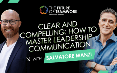 Episode 158: Clear and Compelling: How to Master Leadership Communication with Salvatore Manzi