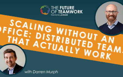 Episode 171: Scaling Without an Office: Distributed Teams That Actually Work with Darren Murph