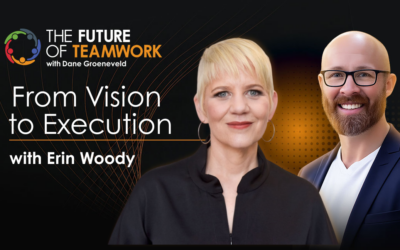 Episode 198: From Vision to Execution: How Great Teams Bring Big Ideas to Life with Erin Woody
