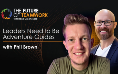 Episode 203: What Adventure Can Teach Us About Great Teamwork with Phil Brown